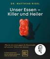 Unser Essen-Killer und Heiler (Gebundene Ausgabe) UNGELESEN