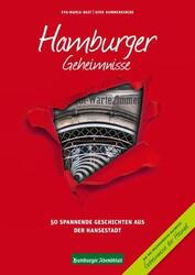 Hamburger Geheimnisse | 50 Spannende Geschichten aus der Hansestadt | Buch