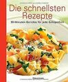 Die schnellsten Rezepte: 30-Minuten-Gerichte für je... | Buch | Zustand sehr gut