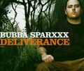 Bubba Sparxxx - Deliverance MCD #G2002742