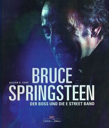 Bruce Springsteen - Der Boss und die E Street Band / Gillian G. Gaar