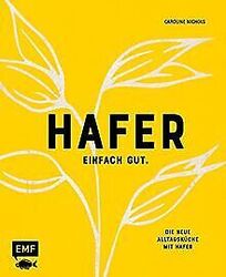 Hafer – Einfach gut. Die neue Alltagsküche mit Hafe... | Buch | Zustand sehr gutGeld sparen & nachhaltig shoppen!