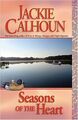 Seasons of the Heart - Calhoun, Jackie