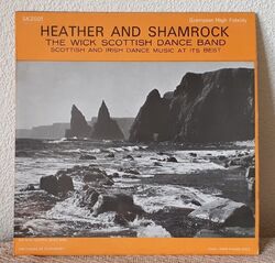 HEATHER & SHAMROCK THE WICK SCHOTTISCHE TANZBAND VINYLPLATTE