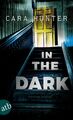 In the Dark - Keiner weiß, wer sie sind: Kriminalroman (Detective Inspector