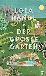 Der Große Garten von Randl, Lola | Buch | Zustand gut*** So macht sparen Spaß! Bis zu -70% ggü. Neupreis ***