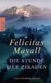 Die Stunde der Zikaden (Laura Gottberg ermittelt, Band 6) | Buch | Mayall, Felic