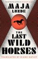 The Last Wild Horses | Maja Lunde | Taschenbuch | Paperback | 448 S. | Englisch