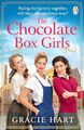 The Chocolate Box Girls: Eine emotionale Saga voller Freundschaft und Mut