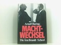 Machtwechsel: Die Ära Brandt - Scheel Baring, Arnulf: