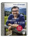 Einfach. Gut. Bachmeier. Heimat schmeckt am besten. | Hans Jörg Bachmeier | Buch