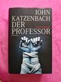 Buch | Der Professor ein Psychothriller von John Katzenbach