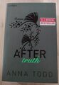 After truth von Anna Todd (2015, Taschenbuch)