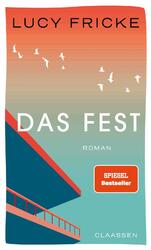 Das Fest Lucy Fricke Buch 144 S. Deutsch 2024 Claassen EAN 9783546100953