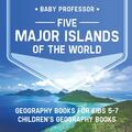 Five Major Islands of the World - Geography Books for Kids 5-7 Children's...