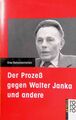 Der Prozess gegen Walter Janka und andere : eine Dokumentation. Nr. 12894 Hoeft,