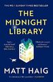 The Midnight Library: The No.1 Sunday Times bestseller and worldwide phenomenon 