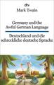 Germany and the Awful German Language Deutschland und die schreckliche deutsche