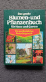 Das große Blumen und Pflanzenbuch für Haus und Garten