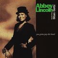 Abbey Lincoln/Stan Getz - You Gotta Pay The Band