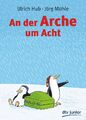 An der Arche um Acht von Hub, Ulrich