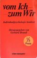 Vom Ich zum Wir : Individualpsychologie konkret. Brandl, Gerhard: 221744