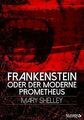 Frankenstein oder der moderne Prometheus (Re-Image ... | Buch | Zustand sehr gut