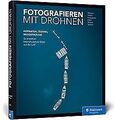 Fotografieren mit Drohnen: So entstehen beeindrucke... | Buch | Zustand sehr gut