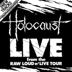 Holocaust (4) - Live From The Raw Loud N' Live Tour, 7", (Vinyl)