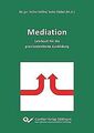 Mediation: Lehrbuch für die praxisorientierte Ausbildung... | Buch | Zustand gut