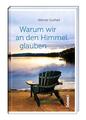 Warum wir an den Himmel glauben | Werner Gutheil | Buch | 64 S. | Deutsch | 2024