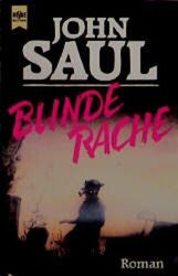 Blinde Rache. Ein unheimlicher Roman John Saul und Rolf Jurkeit: