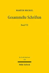 Gesammelte Schriften | Band VII: Staat - Kirche - Recht - Geschichte | Heckel