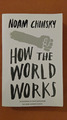 How the World Works - Noam Chomsky - Paperback - 2012