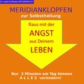 Meridianklopfen | Raus mit der Angst aus Deinem Leben | Ingrid Schlieske | Buch