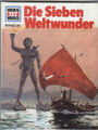 WAS IST WAS Band 81 Die Sieben Weltwunder - Tessloff Verlag