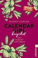 Calendar Girl - Begehrt: Juli/August/September | Eine Liebesgeschichte so schon 