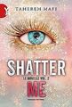 Le novelle. Shatter me (Vol. 2) von Mafi, Tahereh | Buch | Zustand sehr gut