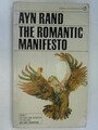 The romantic manifesto: a philosophy of literature [Paperback] rand ay