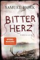 Bitterherz: Thriller (Holger Munch und Mia Krüger, Band 3) Bjørk, Samuel und Gab