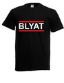 Herren T-Shirt Blyat Russich Lustig Fun Geschenk Cyka Russia bis 5XL