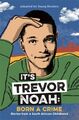  Its Trevor Noah Born a Crime von Trevor Noah 9781529318760 Taschenbuch Softcover