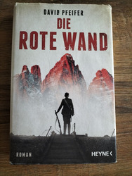 Die Rote Wand von David Pfeifer (gebunden)