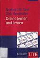 Online lernen und lehren [Taschenbuch] [2009] Norbert M. Seel UTB