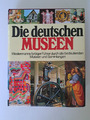 Die deutschen MUSEEN , Westermanns farbiger Führer durch alle bedeutenden Museen