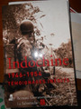 INDOCHINE /1946 -1954/ TEMOIGNAGES INEDITS /SABRETACHE