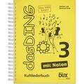 Edition Dux Das Ding 3 - Kultliederbuch mit Noten