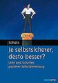 Je selbstsicherer, desto besser?: Licht und Schatten pos... | Buch | Zustand gut