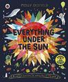 Everything Under the Sun: a curious question for e by Oldfield, Molly 0241433460