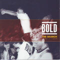 BOLD - THE SEARCH 1985-1989 - CD - NEUF ET SCELLE